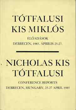 Ttfalusi Kis Mikls (eladsok Debrecen, 1985. prilis 25-27.)