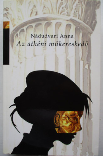 N�dudvari Anna - Az ath�ni m�keresked�