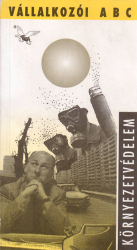 Gondi Sándor - Környezetvédelem (Vállalkozói ABC)