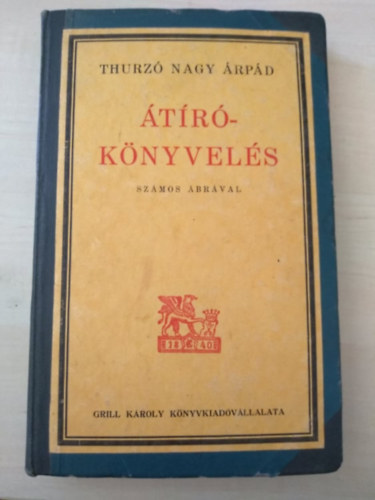 Dr. Thurz Nagy rpd - trknyvels szmos brval