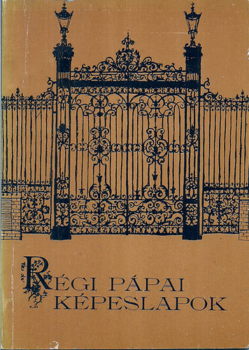 Varga J�nos; Heltai Jen� - R�gi p�pai k�peslapok