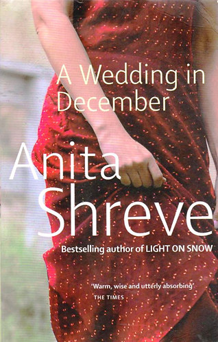 Anita Shreve - A Wedding in December