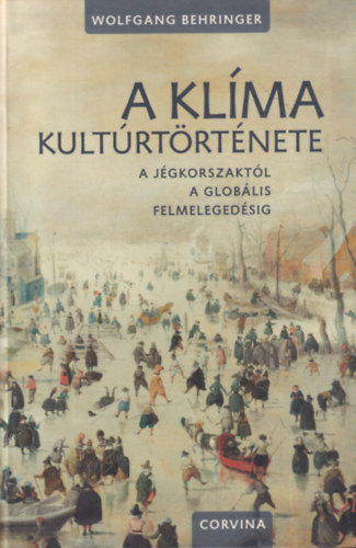 Wolfgang Behringer - A kl�ma kult�rt�rt�nete