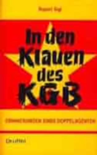 In den Klauen des KGB ("A KGB karmai k�z�tt" n�met nyelven)