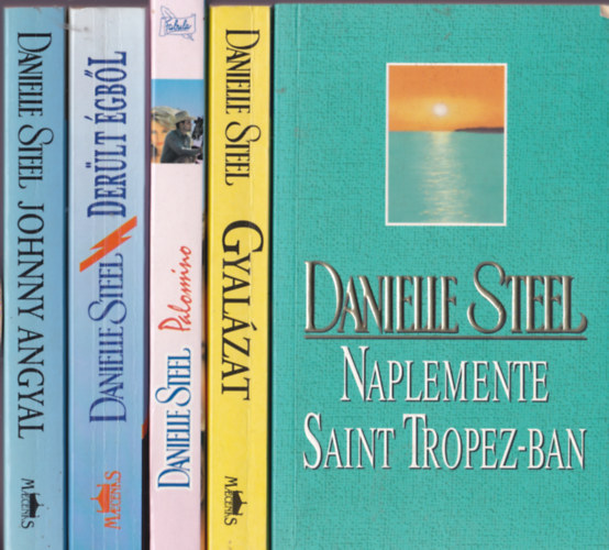 Danielle Steel k�nyvei 5db.:Naplemente Saint Tropezben +Gyal�zat + Palomino + Der�lt �gb�l + Johnny Angyal