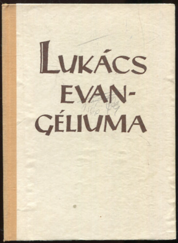 Dr. Pröhle Károly - Lukács evangéliuma - fordítás és magyarázat