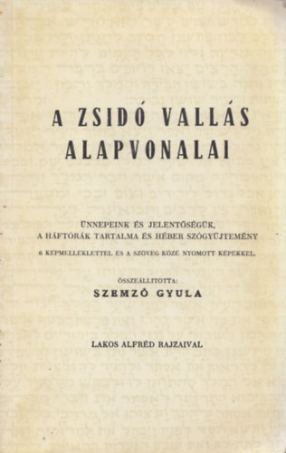 Szemz� Gyula - A zsid� vall�s alapvonalai