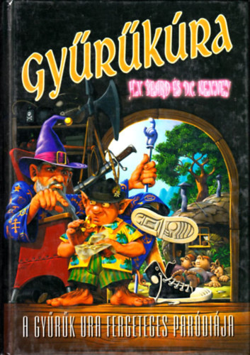 H.N.-Kenney, D.C. Beard - Gyűrűkúra - A Gyűrűk Ura fergeteges paródiája
