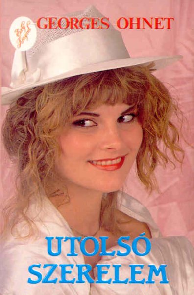 Georges Ohnet - Utolsó szerelem