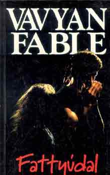 Vavyan Fable - Fattydal
