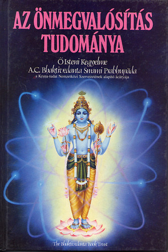 A.C. Bhaktivedanta Swani - Az nmegvalsts tudomnya