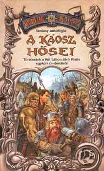 A k�osz h�sei (fantasy antol�gia)