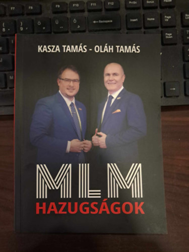 Oláh Tamás Kasza Tamás - MLM hazugságok