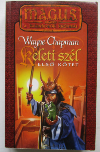 Wayne Chapman - Keleti sz�l I-II.