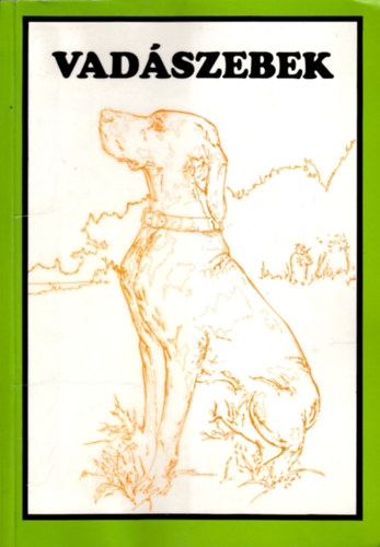 Diezel-Mika - Vad�szebek  (Fekete-feh�r �s sz�nes illusztr�ci�kkal. teljes kiad�s)