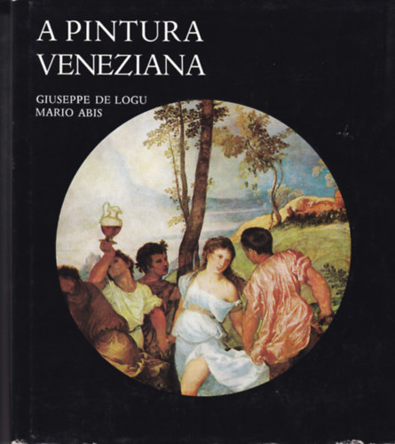 Giuseppe de Logu - Mario Abis - A Pintura Veneziana