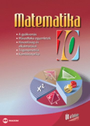 brahm Gbor; Tth J.; Kosztolnyin Nagy E. - Matematika 10.