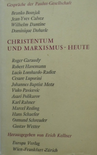 Erich Kellner  (szerk.) - Christentum und Marxismus-Heute