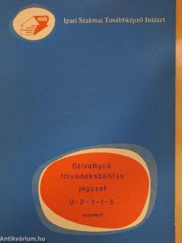 Sallay Andr�sn� - Szivatty�s folyad�ksz�ll�t�s jegyzet 0-2-1-1-5