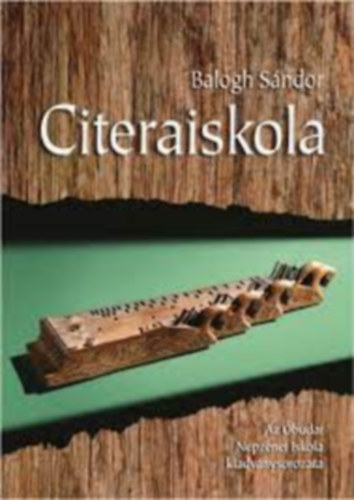 Balogh Sndor - CITERAISKOLA