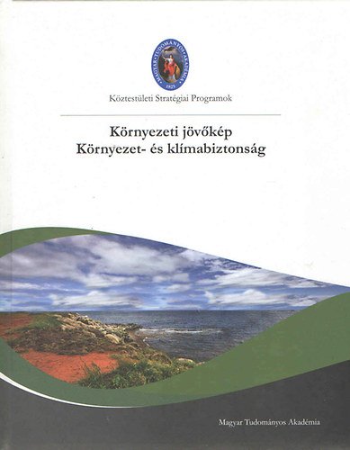 Boz Lszl - Krnyezeti jvkp - Krnyezet s klmabiztonsg