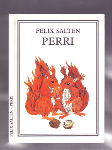 Felix Salten - Perri (Szecskó Ágnes rajzaival)
