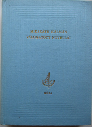 Mikszth Klmn - Mikszth Klmn vlogatott novelli