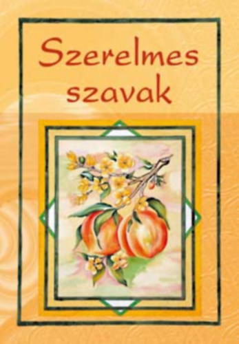 Szerelmes szavak (Holl� Aj�nd�kk�nyvek)