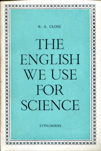 R. A. Close - The English we use for Science