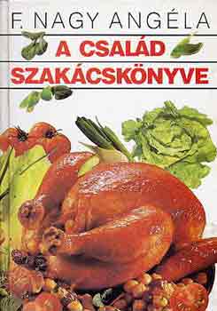 F. Nagy Angla - A csald szakcsknyve