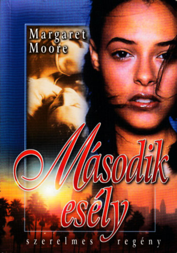 Margaret Moore - Msodik esly