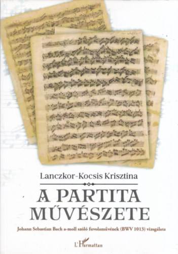 Lanczkor-kocsis Krisztina - A partita művészete