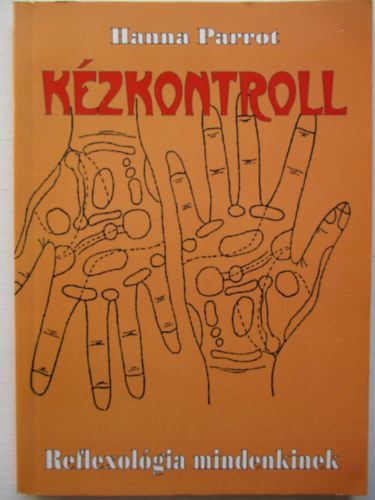Hanna Parrot - Kzkontroll - Reflexolgia mindenkinek