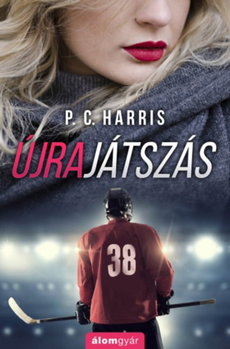 P. C. Harris - �jraj�tsz�s