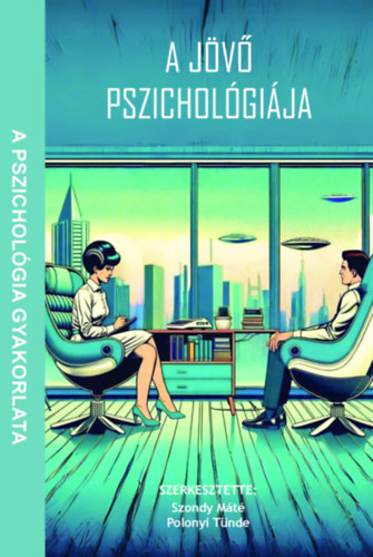 A j�v� pszichol�gi�ja