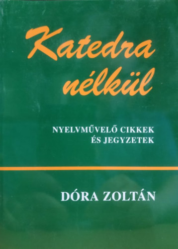 D�ra Zolt�n - Katedra n�lk�l