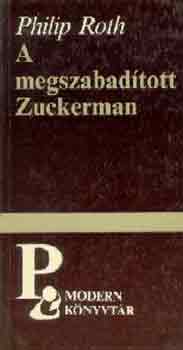 Philip Roth - A megszabadtott Zuckerman
