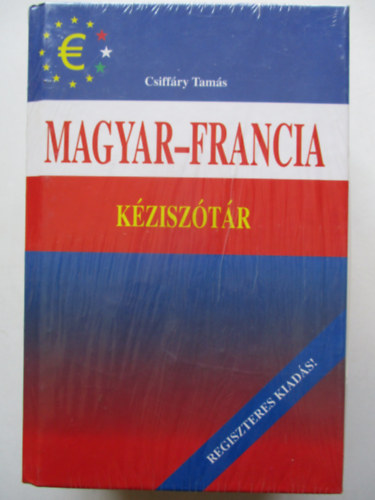 Csiffáry Tamás - Magyar-Francia, Francia-Magyar kéziszótár I-II. (Regiszteres kiadás)
