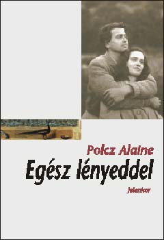 Polcz Alaine - Eg�sz l�nyeddel
