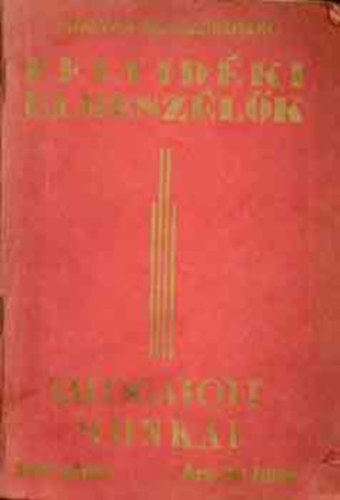 Petfi Sndor, Kisfaludy Kroly, Pzmny Pter, Czuczor Gergely, B. Etvs Jzsef, Br Kemny Zsigmond, Jsika Mikls, Vrsmarty M., Berzsenyi Dniel, Mikes Csokonay Vitz Mihly - ---