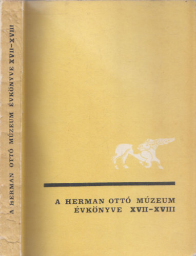 Szabadfalvi Jzsef  (szerk.) - A Herman Ott Mzeum vknyve XVII-XVIII