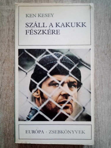 Gy. Horvth Lszl  Ken Kesey (szerk.), Bartos Tibor (ford.) - Szll a kakukk fszkre (One Flew Over the Cuckoo's Nest) - Bartos Tibor fordtsban (Eurpa Zsebknyvek 252.)