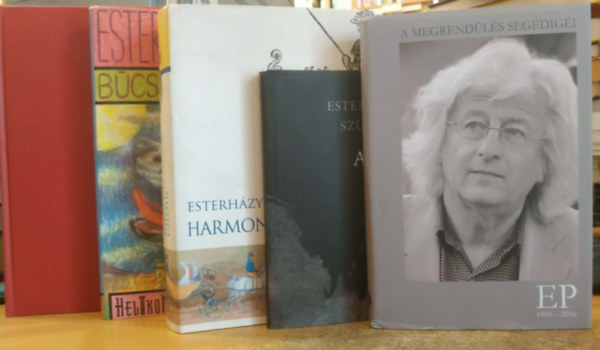 Sz�ts Mikl�s Esterh�zy P�ter - 5 db Esterh�zy P�ter: Harmonia Caelestis + A megrend�l�s seg�dig�i + A b�n�s + B�cs�szimf�nia + Bevezet�s a sz�pirodalomba