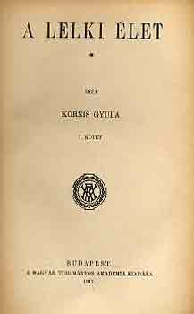 Kornis Gyula - A lelki �let I-III.