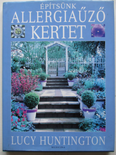 Lucy Huntingto - �p�ts�nk allergia�z� kertet