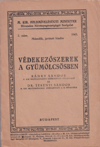 dr. Ternyi Sndor - Vdekezszerek a gymlcssben - Fldmvelsgyi Miniszter Hivatalos Nvnyegszsggyi Szolglat 1948. 2. sz. (klnlenyomat)