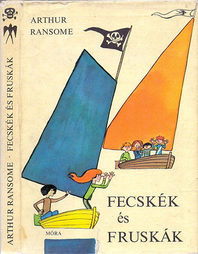 Arthur Ransome - Fecskk s Fruskk (Szecsk Tams rajzaival)