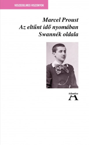 Marcel Proust - Az eltnt id nyomban I. - Swannk oldala