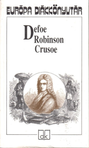 Daniel Defoe - Robinson Crusoe
