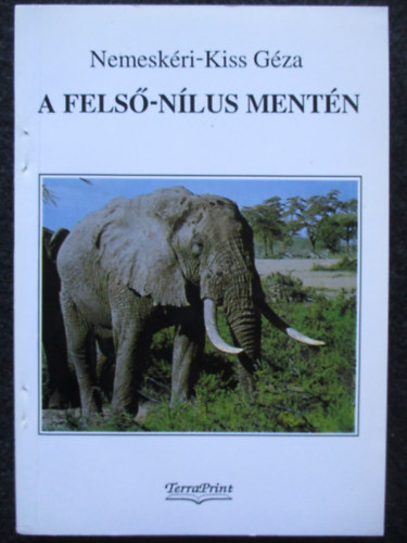 Nemesk�ri-Kiss G�za - A fels�-N�lus ment�n